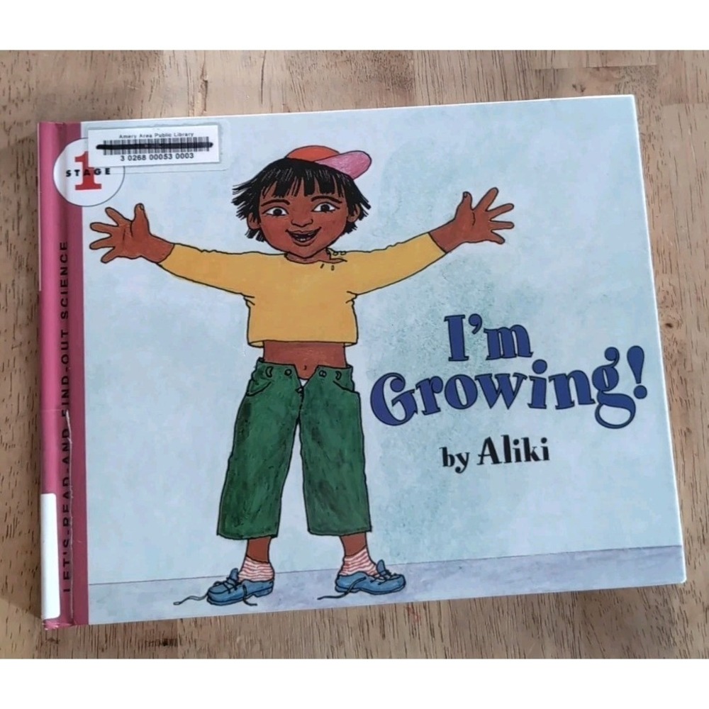 I'm Growing! (A Let's-Read-and-Find-Out Book) by Aliki